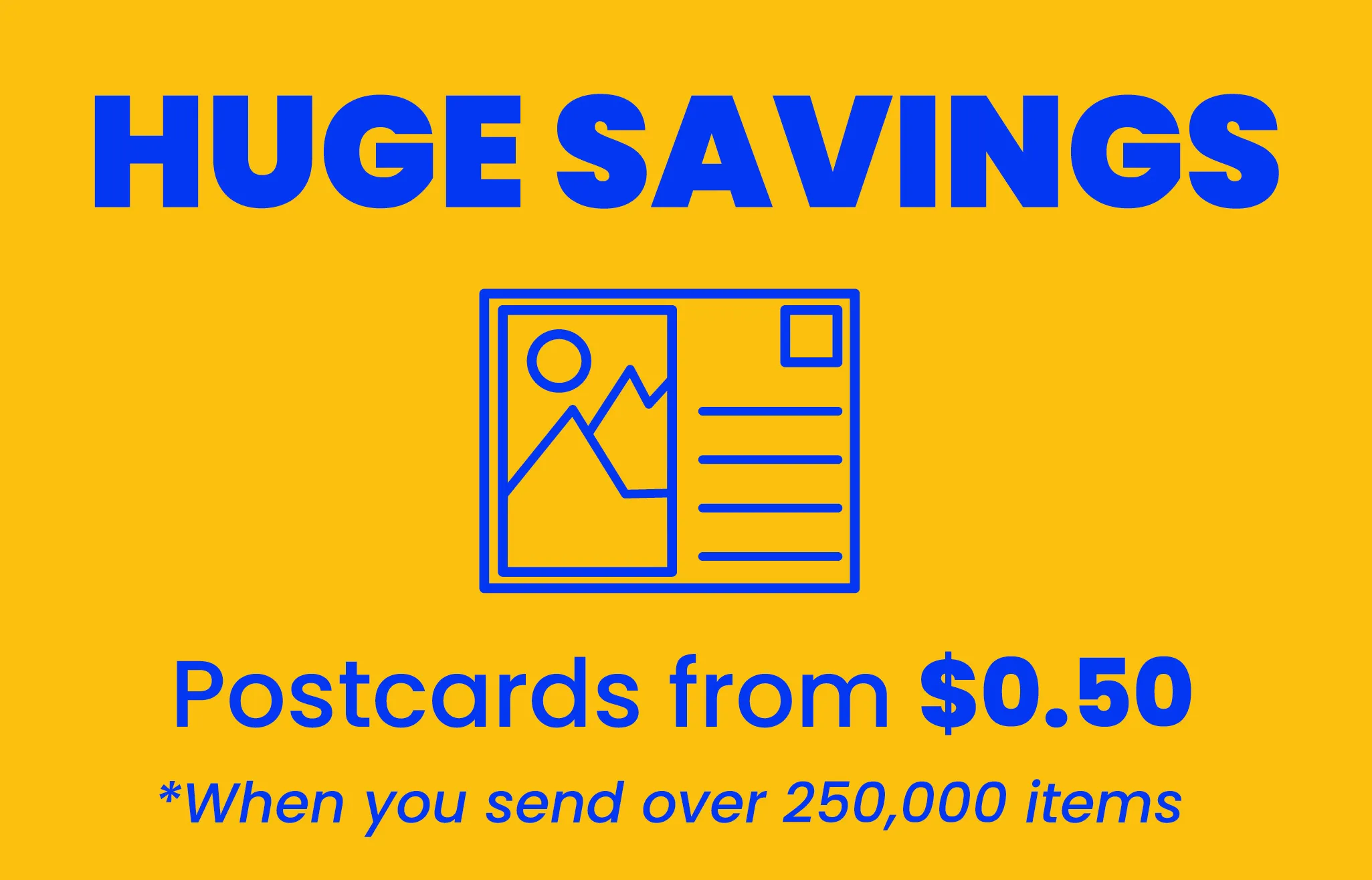 Huge Savings, Postcards from $0.50